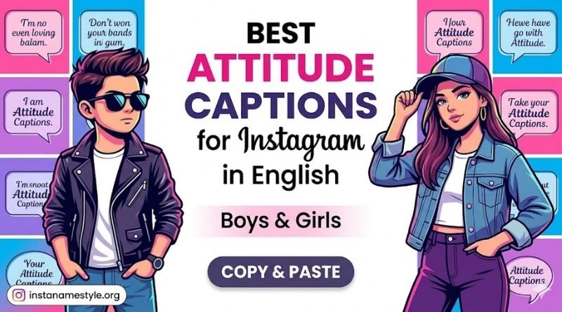 Best Attitude Captions for Instagram in English – Boys & Girls