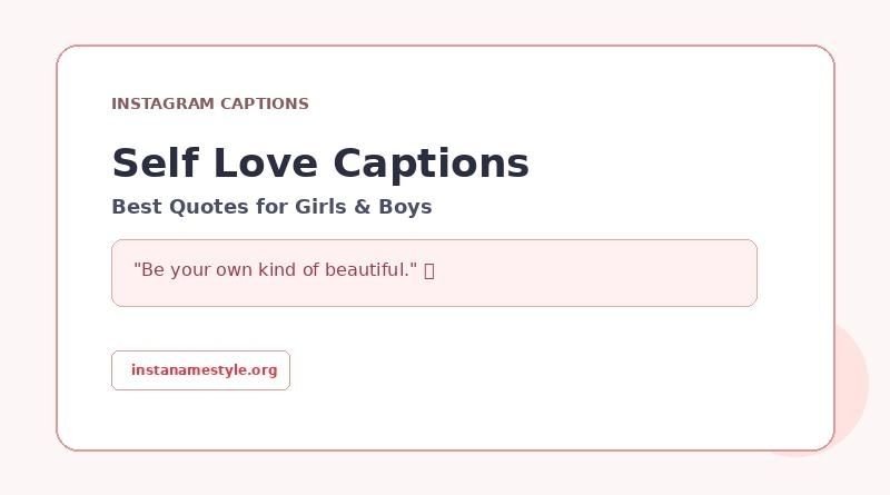 Self Love Captions for Instagram – Best Quotes for Girls & Boys 2026