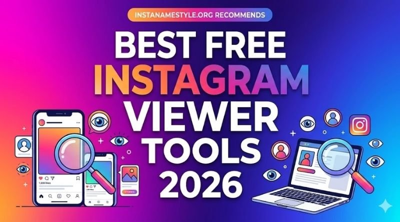 Best Free Instagram Viewer Tools 2026 – View Profiles, Stories & Posts Online