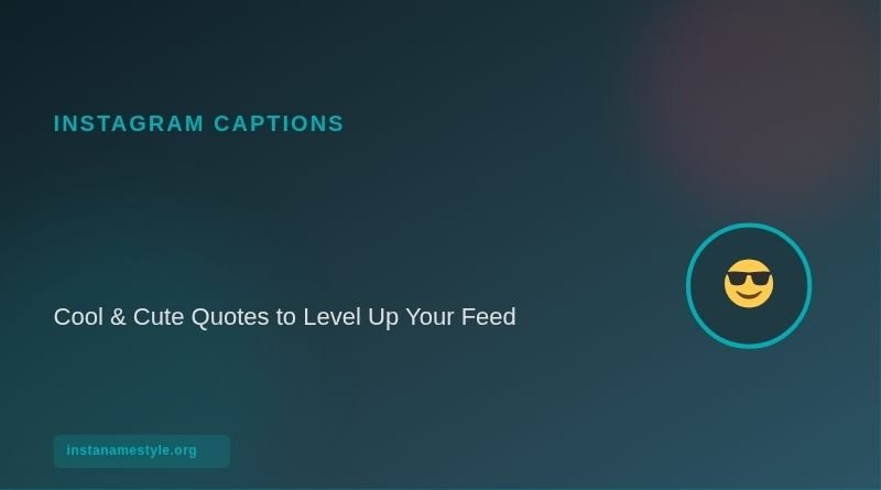 Smile Captions for Instagram for Boys – Cool & Cute Quotes