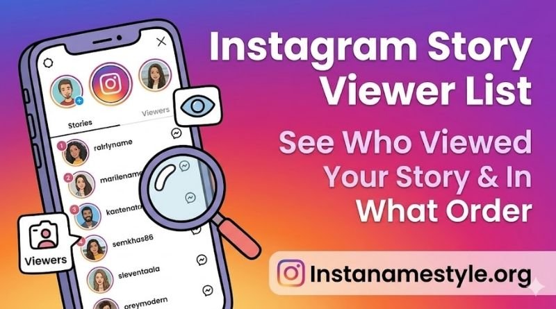 Instagram Story Viewer List – See Who Viewed Your Story & In What Order (2026)